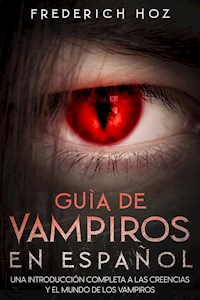 Guía de Vampiros en Español - Frederich Hoz - E-Book