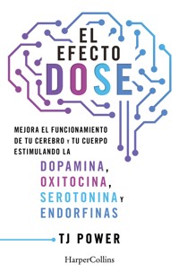El efecto DOSE - TJ Power - E-Book