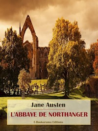 L'Abbaye de Northanger - Jane Austen - E-Book