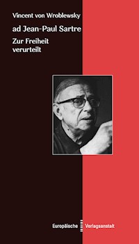 ad Jean-Paul Sartre - Vincent von Wroblewsky - E-Book