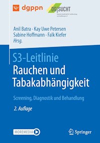 S3-Leitlinie Rauchen und Tabakabhängigkeit: Screening, Diagnostik und Behandlung - - E-Book