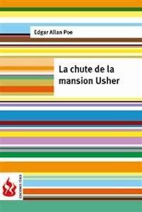 La chute de la mansion Usher (low cost). Édition limitée - Edgar Allan Poe - E-Book