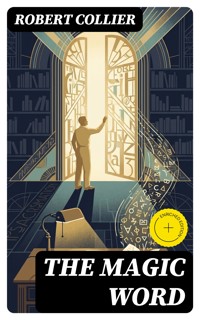 The Magic Word - Robert Collier - E-Book
