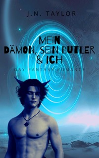 Mein Dämon, sein Butler & ich - J.N. Taylor - E-Book