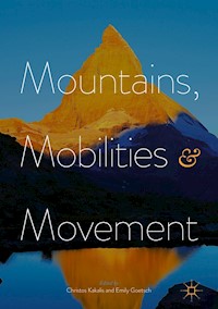 Mountains, Mobilities and Movement - - E-Book