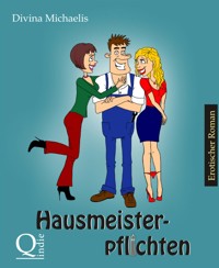 Hausmeisterpflichten - Divina Michaelis - E-Book