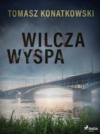 Wilcza wyspa - Tomasz Konatkowski - E-Book