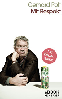 Mit Respekt - Gerhard Polt - E-Book