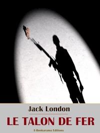 Le Talon de fer - Jack London - E-Book