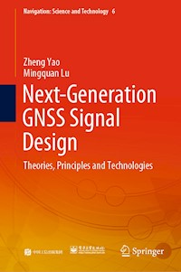 Next-Generation GNSS Signal Design - Zheng Yao - E-Book