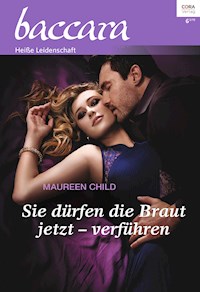 Sie dürfen die Braut jetzt – verführen - Maureen Child - E-Book