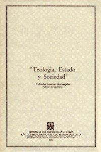 Teología, Estado y Sociedad - Cardenal Javier Lozano Barragán - kostenlos E-Book