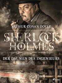 Der Daumen des Ingenieurs - Sir Arthur Conan Doyle - E-Book