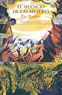 El silencio de las mujeres - Pat Barker - E-Book