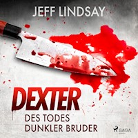 Des Todes dunkler Bruder - Jeff Lindsay - Hörbuch