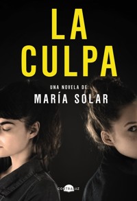 La culpa - María Solar - E-Book