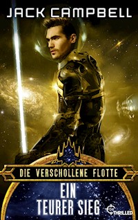 Die verschollene Flotte: Ein teurer Sieg - Jack Campbell - E-Book