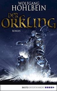Der Orkling - Wolfgang Hohlbein - E-Book