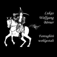 Fantaghirò wohlgestalt - Lukas Wolfgang Börner - Hörbuch