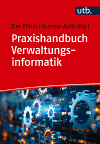 Praxishandbuch Verwaltungsinformatik -  - E-Book