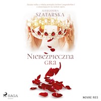 Niebezpieczna gra - Aleksandra Szatarska - Hörbuch
