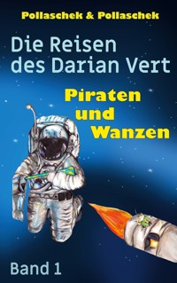Piraten und Wanzen - Christine Pollaschek - E-Book