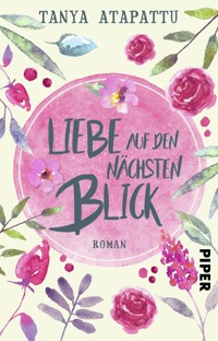 Liebe auf den nächsten Blick - Tanya Atapattu - E-Book