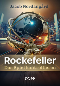 Rockefeller – Das Spiel kontrollieren - Jacob Nordangård - E-Book