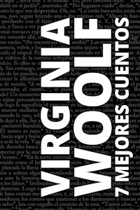 7 mejores cuentos de Virginia Woolf - Virginia Woolf - E-Book