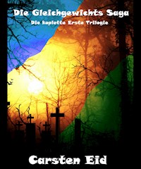 Gleichgewicht: Sammelband 1-3 - Carsten Eid - E-Book