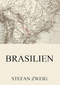 Brasilien - Zweig Stefan - E-Book