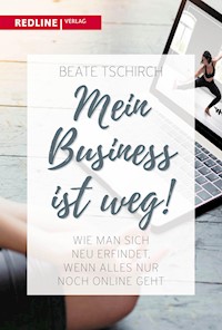 Mein Business ist weg - Beate Tschirch - E-Book