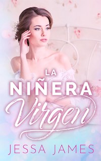 La niñera virgen - Jessa James - E-Book