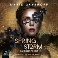 Spring Storm - Blühender Verrat - Marie Graßhoff - Hörbuch