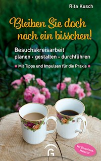Bleiben Sie doch noch ein bisschen! - Rita Kusch - E-Book