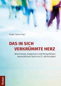 Das in sich verkrümmte Herz -  - E-Book
