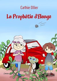La prophétie d'Élange - Cathie Ollier - E-Book