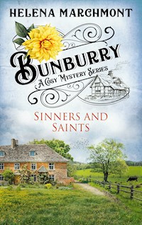 Bunburry - Sinners and Saints - Helena Marchmont - E-Book