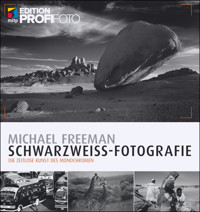 Schwarzweiß-Fotografie - Michael Freeman - E-Book