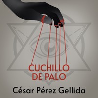 Cuchillo de palo - César Pérez Gellida - Hörbuch