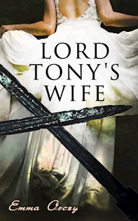 Lord Tony's Wife - Emma Orczy - E-Book