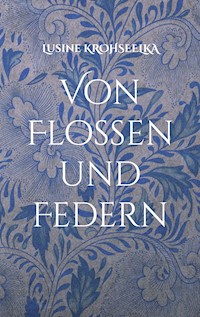 Von Flossen und Federn - Lusine Krohseelka - E-Book