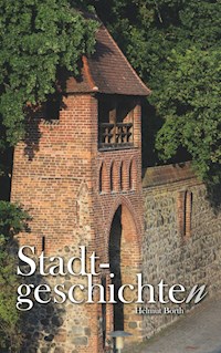 Stadtgeschichten - Helmut Borth - E-Book