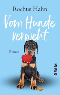 Vom Hunde verweht - Rochus Hahn - E-Book
