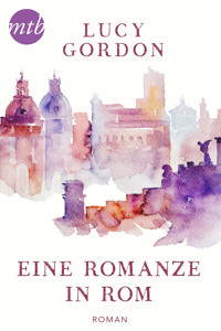 Eine Romanze in Rom - Lucy Gordon - E-Book