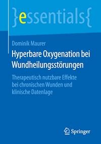 Hyperbare Oxygenation bei Wundheilungsstörungen - Dominik Maurer - E-Book