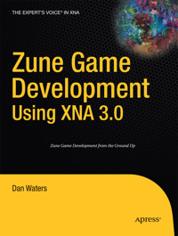 Zune Game Development using XNA 3.0 - Dan Waters - E-Book