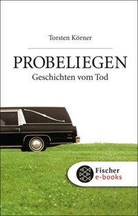 Probeliegen - Torsten Körner - E-Book