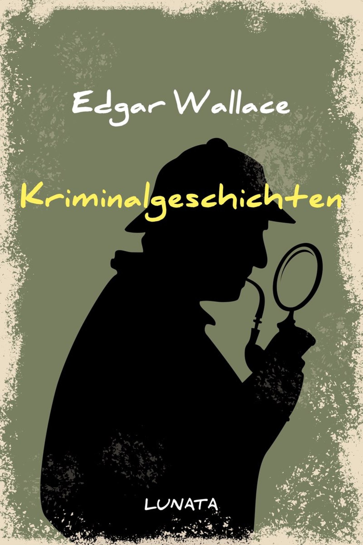 Kriminalgeschichten - Edgar Wallace - E-Book