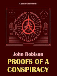 Proofs of a Conspiracy - John Robison - E-Book